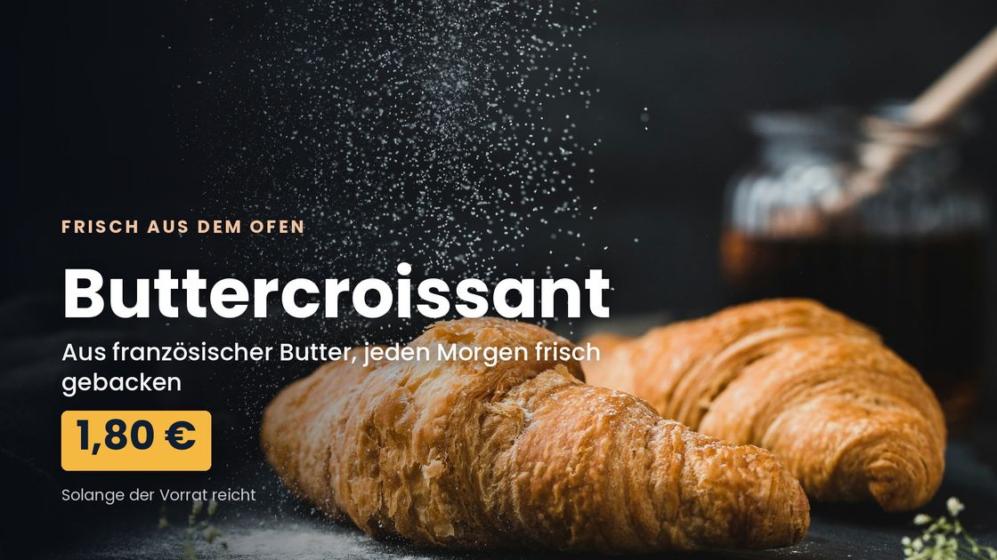 Digitale Anzeige einer Bäckerei mit Buttercroissant und Preis